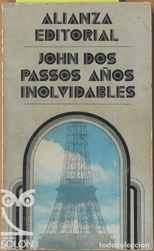 Libros: A&ntilde;os inolvidables - John Dos Passos - Foto 1