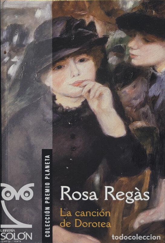 Libros: La canci&oacute;n de Dorotea - Rosa Reg&agrave;s - Foto 1
