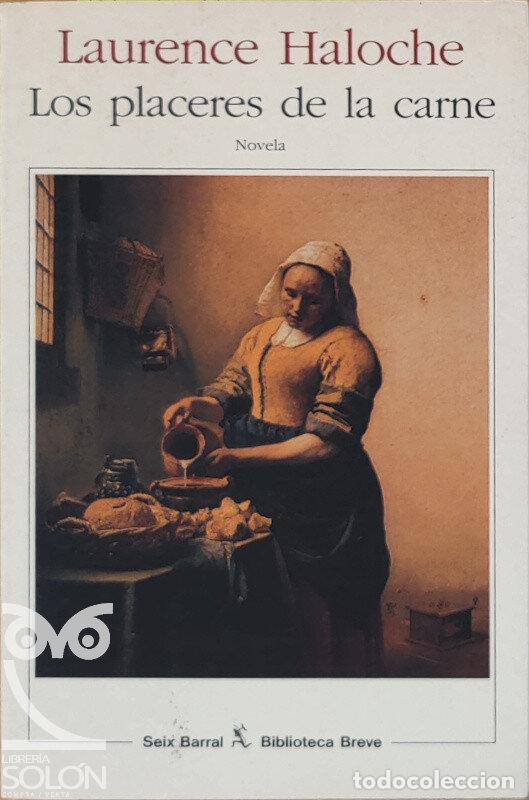 Libros: Los placeres de la carne - Laurence Haloche - Foto 1