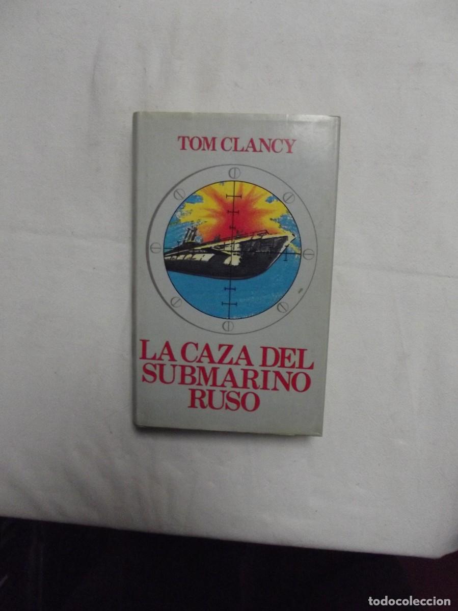 Libros: LA CAZA DEL SUBMARINO RUSO DE TOM CLANCY - Foto 1