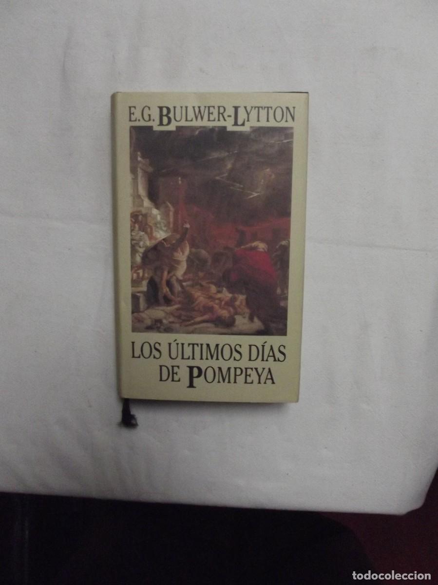 Libros: LOS ULTIMOS DIAS DE POMPEYA DE E.G. BULWER - LYTTON - Foto 1