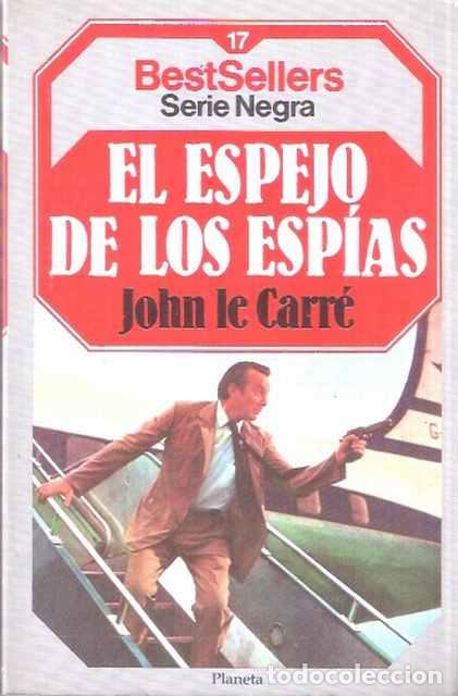 Libros: El espejo de los esp&iacute;as - John Le Carr&eacute; - Foto 1
