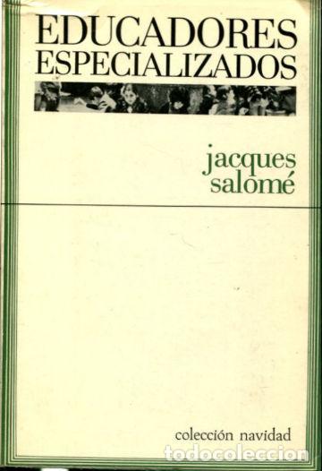 Libros: EDUCADORES ESPECIALIZADOS. - SALOME Jacques. - Foto 1