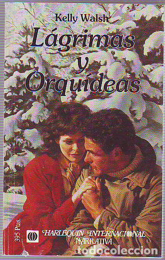 Libros: LAGRIMAS Y ORQUIDEAS. - WALSH Kelly. - Foto 1