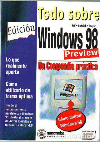 Libros: TODO SOBRE WINDOWS 98 PREVIEW. UN COMPENDIO PRACTICO. - FEIL/RUDOLPH/STEYER. - Foto 1