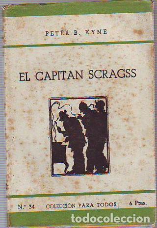 Libros: EL CAPITAN SCRAGSS. - KYNE Peter B. - Foto 1