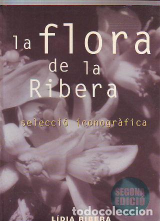 Libros: LA FLORA DE LA RIBERA. - RIBERA Lidia. - Foto 1