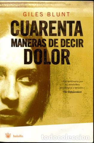 Libros: CUARENTA MANERAS DE DECIR DOLOR. - BLUNT Giles. - Foto 1