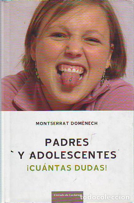 Libros: PADRES Y ADOLESCENTES. &iexcl;CUANTAS DUDAS! - DOMENECH Monserrat. - Foto 1