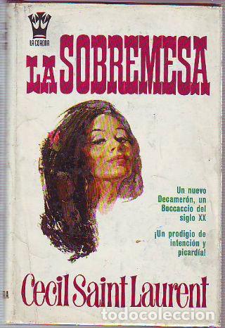 Libros: LA SOBREMESA. - SAINT LAURENT Cecil. - Foto 1