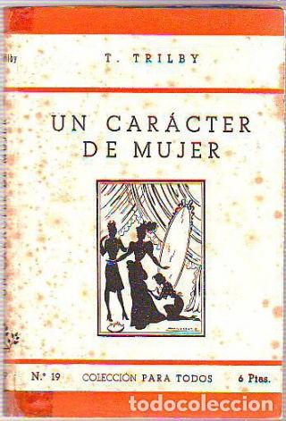 Libros: UN CAR&Aacute;CTER DE MUJER. - TRILBY T. - Foto 1