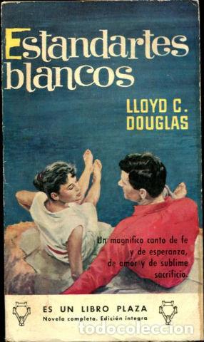 Libros: ESTANDARTES BLANCOS. - DOUGLAS Lloyd C. - Foto 1