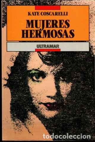 Libros: MUJERES HERMOSAS. - COSCARELLI Kate. - Foto 1