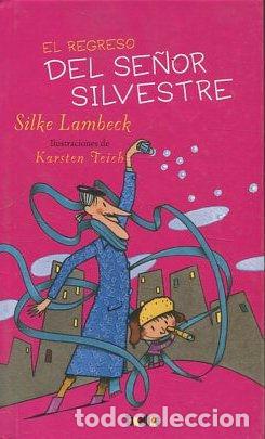 Libros: EL REGRESO DEL SE&Ntilde;OR SILVESTRE. - LAMBECK Sike. - Foto 1