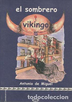 Libros: EL SOMBRERO VIKINGO. - MIGUEL Antonio de. - Foto 1