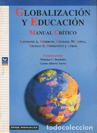 Libros: GLOBALIZACION Y EDUCACION. MANUAL CRITICO. - VV.AA. - Foto 1