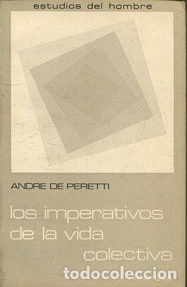 Libros: LOS IMPERATIVOS DE LA VIDA COLECTIVA. - PERETTI Andre de. - Foto 1