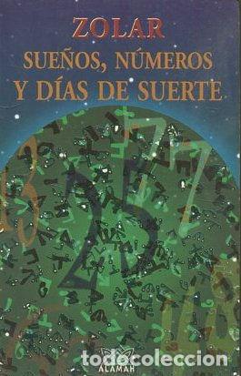 Libros: SUE&Ntilde;OS, NUMEROS Y DIAS DE SUERTE. - ZOLAR - Foto 1
