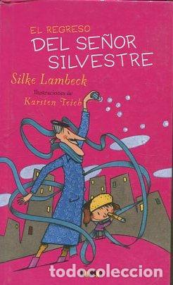 Libros: EL REGRESO DEL SE&Ntilde;OR SILVESTRE. - LAMBECK Silke. - Foto 1