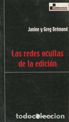 Libros: LAS REDES OCULTAS DE LA EDICION. - BREMOND Janine/ Greg. - Foto 1