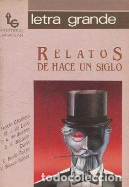 Libros: RELATOS DE HACE UN SIGLO. - VV.AA. - Foto 1