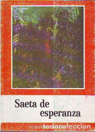 Libros: SAETA DE ESPERANZA. - P&Eacute;REZ BELTR&Agrave; Luis. - Foto 1