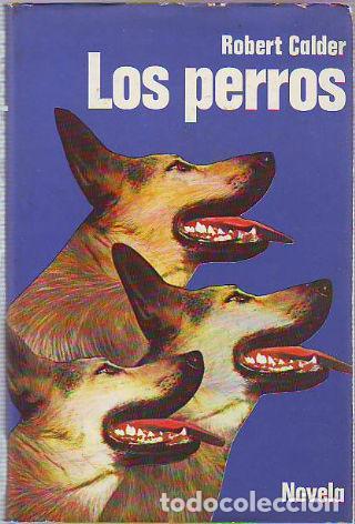 Libros: LOS PERROS. - CALDER Robert - Foto 1