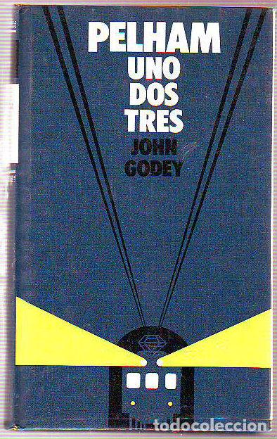 Libros: PELHAM UNO DOS TRES. - GODEY John. - Foto 1