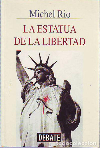 Libros: LA ESTATUA DE LA LIBERTAD. - RIO Michel. - Foto 1