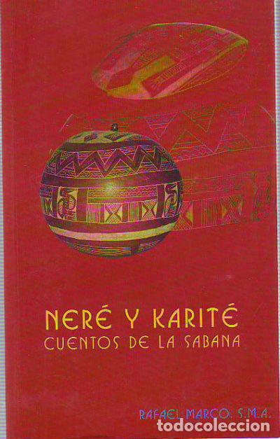 Libros: NERE Y KAROTE (CUENTOS DE LA SABANA). - MARCO Rafael. - Foto 1