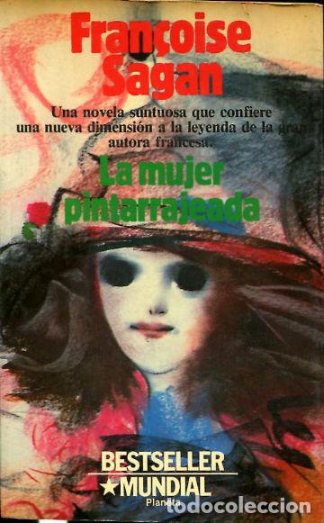 Libros: LA MUJER PINTARRAJEADA. - SAGAN Francoise. - Foto 1