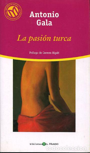 Libros: LA PASION TURCA. - GALA Antonio. - Foto 1