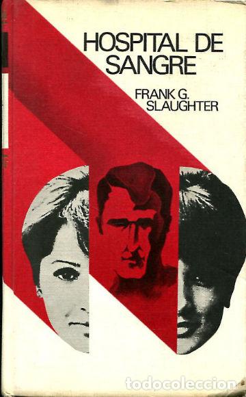 Libros: HOSPITAL DE SANGRE. - SLAUGHTER Frank G. - Foto 1