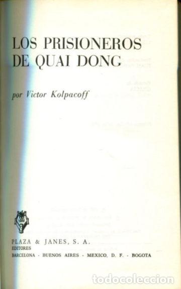 Libros: LOS PRISIONEROS DE QUAI DONG. - KOLPACOFF Victor. - Foto 1