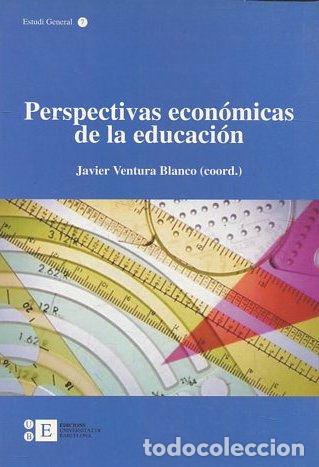 Libros: PERSPECTIVAS ECONOMICAS DE LA EDUCACION. - VENTURA BLANCo Javier. - Foto 1
