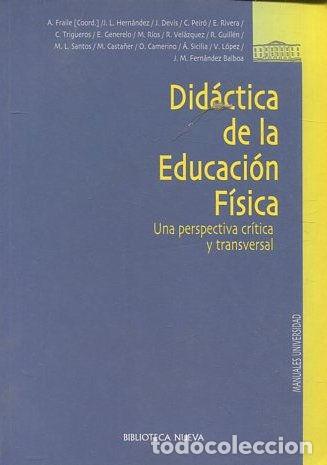 Livros em segunda m&atilde;o: DIDACTICA DE LA EDUCACION FISICA. UNA PERSPECTIVA CRITICA Y TRANSVERSAL. - VV.AA.