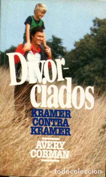 Libros: DIVORCIADOS. KRAMER CONTRA KRAMER. - CORMAN Avery. - Foto 1