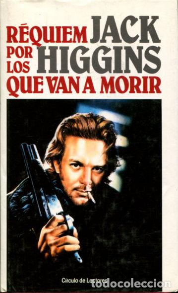 Libros: REQUIEM POR LOS QUE VAN A MORIR. - HIGGINS Jack. - Foto 1