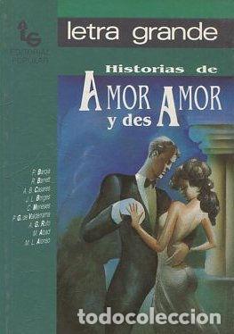 Libros: HISTORIAS DE AMOR Y DESAMOR. - VV.AA. - Foto 1