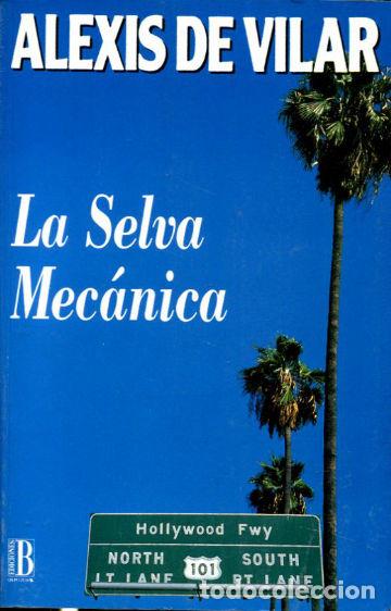 Libros: LA SELVA MECANICA. - VILAR Alexis de. - Foto 1