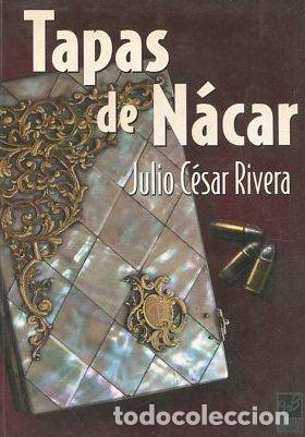 Libros: TAPAS DE NACAR. - RIVERA Julio Cesar. - Foto 1