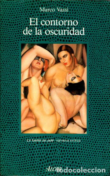 Libros: EL CONTORNO DE LA OSCURIDAD. - VASSI Marcos. - Foto 1