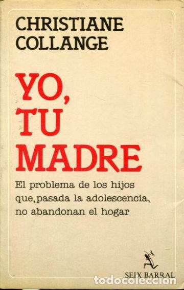 Libros: YO, TU MADRE. - COLLANGE Christiane. - Foto 1