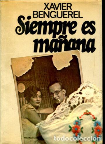 Libros: SIEMRE ES MA&Ntilde;ANA. - BENGUEREL Xavier. - Foto 1