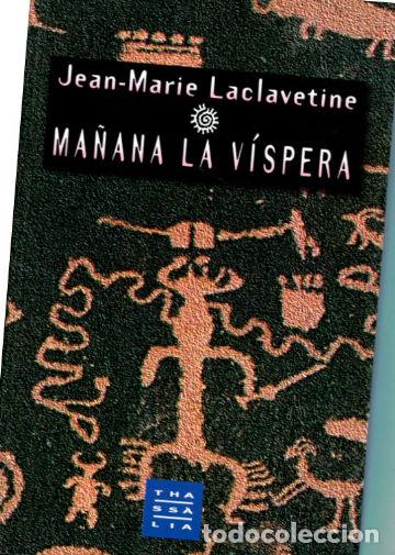 Libros: MA&Ntilde;ANA LA VISPERA. - LACLAVETINE Jean Marie. - Foto 1