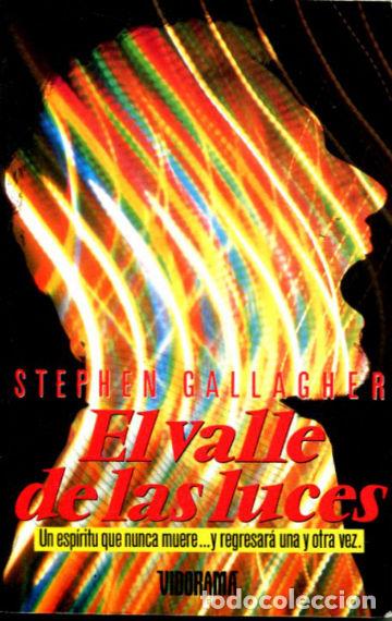 Libros: EL VALLE DE LAS LUCES. - GALLAGHER Stephen. - Foto 1
