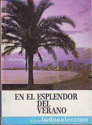 Libros: EN EL ESPLENDOR DEL VERANO. - TRIVES Eduardo. - Foto 1