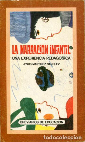 Libros: LA NARRACION INFANTIL. - MARTINEZ SANCHEZ Jes&uacute;s. - Foto 1