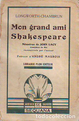 Libros: MON GRAND AMI SHAKESPEARE. SOUVENIRS DE JOHN LACY COM&Eacute;DIEN DU ROI RECONSTITU&Eacute;S PAR LONGWORTH CHAMBRU