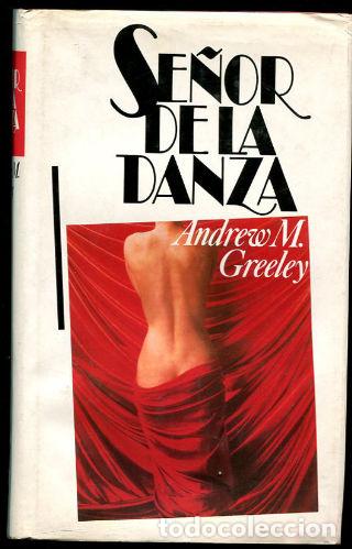 Libros: SE&Ntilde;OR DE LA DANZA. - GREELEY Andrew M. - Foto 1